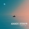 Almost life (Radio Edit) - Ashjack&Jessalyn Anderson