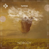 Nobody - Taproz