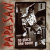 No Place Like Home - Papa San