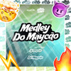 Medley Do Maycão (Explicit) - DJ Maycao&Central dos Bailes