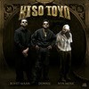 Kiso Toyo - DONNI£&Rohit Maan&NYN Music