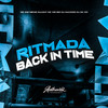 Ritmada Back In Time (Explicit) - DJ MacedO&Meno Saaint&DJ GC 011&Mc Mr Bim&Mc GW&Authentic Records