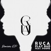 Play Bad (Naxsy Remix) - Ruca&Poupie