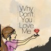 Why Don't You Love Me - Christina Marie