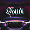 Audi (Explicit) - Mc Dena&MC Tayron