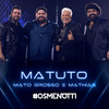 Matuto (Ao Vivo) - César Menotti & Fabiano&Matogrosso & Mathias