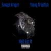 Wait For It (feat. Youngn'Selfish) (Explicit) - Savage Kruger&Youngn'selfish