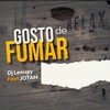 Gosto de Fumar - Dj Lenispy&JotaM Beats