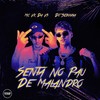 Senta No Pau De Malandro (Explicit) - Dj Sebinha&Mc Vk Da Vs&Prime Funk