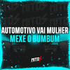 Automotivo Vai Mulher Mexe O Bum Bum (Explicit) - DJ RIICK ORIGINAL&Miury Dj&Mc Magrinho&DJ BRUNINHO 17