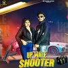 Up wale Shooter - VC Narayanpuriya&Harendra Nagar