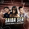 Saiba Ser (Explicit) - DJ Negret&Ks no beat original&ea thais