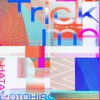 Trick me (TCTS Remix - English ver.) - 秦基博&TCTS