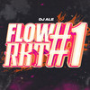 Flow RKT #1 (Explicit) - DJ Ale