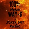 100% นะค้าบ - เวย์จี บางกอกบอย&JOKERDMT&RachYO