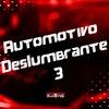 Automotivo Deslumbrante 3 (Explicit) - rafinhaaw&Mc Gm Boladão