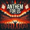 Anthem For Us - DJ Redblack