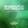 Worlds Collide (Original Mix) - Shockwave&Anklebreaker