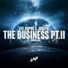 The Business Pt. II - Efe Kopru&Joseph&J R