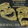 RIDING HIGH (feat. hey solo) (Explicit) - Castro Vegas&Hey Solo