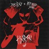 Harsh - RayRay&Red Hood Squad