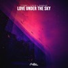 Love Under The Sky - Lukin&Titanz&Sanduú