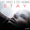 Stay - Lipe Forbes&Cris Hagman
