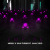 Empire (feat. Isaac Reid) (Explicit) - Mersiv&Knat Turner&Isaac Reid