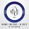 We Stay (Alessio Viggiano Remix) - Gaetano C&Max (Italy)&Alessio Viggiano