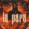 La Para (Explicit) - La Fortaleza Real&Lil Rexxx