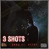 3 Shots (feat. Keece) (Explicit) - Ch3d&KEECE