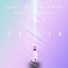 Faster (Original Mix) - Denis Kenzo&Farzin Salehi&Rebecca Louise Burch