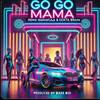 GO GO MAMA - Rema Namakula&dokta brain