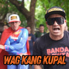 Wag Kang Kupal (Explicit) - Paul Michael&Kap Amaw