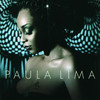 Foi Para O Seu Bem - Paula Lima