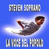 La Voce Del Popolo (Explicit) - Steven Soprano