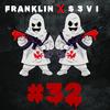 #32 (feat. S3vi) (Explicit) - Franklin WWT&S3vi