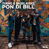 Pon Di Bill - Turno&Basslayerz
