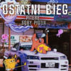 OSTATNI BIEG - SQBY&Piotix&Pitere
