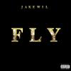 FLY (Explicit) - Jake Wil