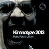 Kimnotyze 2013 (Radio Mix) - Roby Rob&Lil' Kim