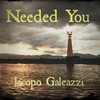 Needed You - Jacopo Galeazzi