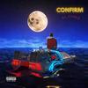 Confirm (feat. DJ Kelywise, Young brown & Barlex) - EL Chriz&DJ Kelywise&Young Brown&Barlex