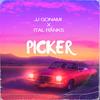 PICKER (feat. ITAL RANKS) (Explicit) - Jj Gonami&Ital Ranks