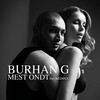 Mest Ondt - Burhan G&Medina