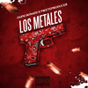 Los Metales (Explicit) - OGPichon420&PiketeProducer