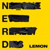 Lemon (Explicit) - N.E.R.D&Pharrell Williams