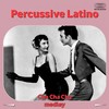 Percussive Latino Cha Cha Cha Medley: Nicolasa / El Bodeguero / Cero Codazos / Patricia / Mambo Inn / Cha Cha René / Clap Your Hands Cha Cha / Cha Cha Castañetas / Oyeme Mama / Mi Musica Es para Ti / Sambia / Corazon de Melon - René Hernández