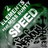 Speed (feat. Miss Bunty) (Original Extended) - 2elements&Miss Bunty