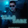 Ella Sabe (feat. Gotay El Autentiko, Nazza Fans Team & Musicologo y Menes) - Ponce El Harmoniko&Gotay El Autentiko&Nazza Fans Team&Musicologo Y Menes